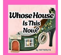 Whose House Is This Now?