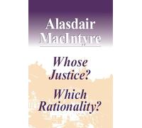 Whose Justice? Which Rationality?