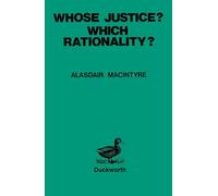 Whose Justice? - Which Rationality?