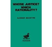 Whose Justice? - Which Rationality? - [Version Originale] Alasdair Macintyre (Auteur)