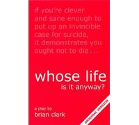 Whose Life Is It Anyway?