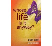 Whose Life Is It Anyway?: New Version - Female Lead