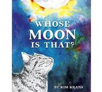 Whose Moon is That? - [Livre en VO] Kim Krans (Auteur)