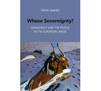 Whose Sovereignty?: Democracy and the People in the European Union