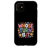 Whose Turn is It Board Game Strategy Competitive - Coque pour iPhone 11