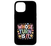 Whose Turn is It Board Game Strategy Competitive - Coque pour iPhone 15