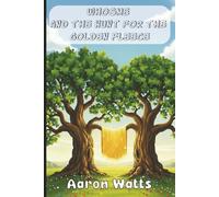 Whosme and the Hunt for the Golden Fleece: A Golden Fleece Adventure, Filled with Excitement and Treasure!