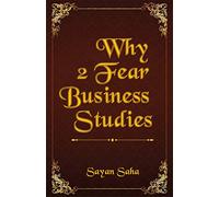 Why 2 Fear Business Studies?