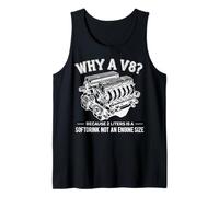 Why A V8 Because 2 Liter is A Softdrink Not an Engine Car Débardeur