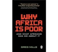 Why Africa is Poor: And What Africans Can Do About It?
