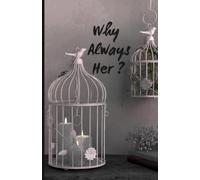 Why always her?: The untold price of being born female