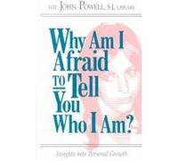 Why Am I Afraid to Tell You Who I Am? John Powell (Auteur)
