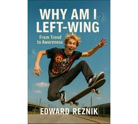 Why Am I Left-Wing?: From Trend to Awareness