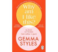 Why Am I Like This?: The Sunday Times bestselling mental health and wellbeing guide from the award-winning podcaster