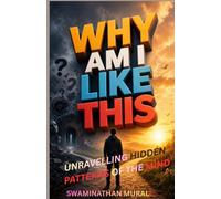 WHY AM I LIKE THIS: Unravelling the Hidden Patterns of The Mind Based on Emotions and Experiences