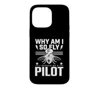 Why Am I So Fly Should Be Pilot Humour Aviation Humour Avg oque pour iPhone 14 Pro Max