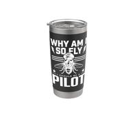 Why Am I So Fly Should Be Pilot Humour Aviation Humour Avg obelet isotherme en acier inoxydable double paroi