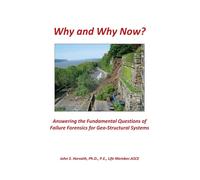 Why And Why Now? Answering The Fundamental Questions Of Failure Forensics For Geo-Structural Systems