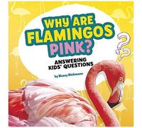 Why Are Flamingos Pink?