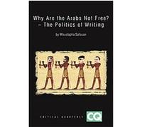 Why Are the Arabs Not Free?, Critical Quarterly Book S. Moustapha Safouan (Auteur)