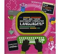 Why Are There Different Computer Languages by Steffi CavellClarke Inconnu (Auteur)