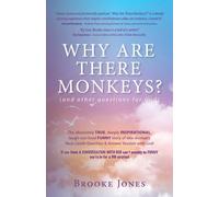 Why Are There Monkeys? (And Other Questions For God)