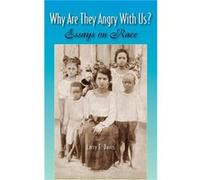 Why Are They Angry With Us - Davis Larry E. Dean of the School of Social Work Dean of the School of Social Work University of Pittsburgh - Oxford Universi Davis Larry E. Dean of the School of Social W