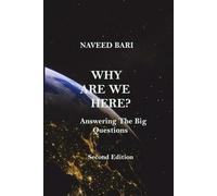 Why Are We Here?: Answering The Big Questions
