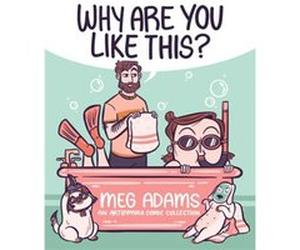 Why Are You Like This by Meg Adams Meg Adams (Auteur)