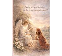 Why Are You Looking for the Living Among the Dead?: An Easter Reflection Prayer Journal
