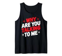 Why Are You Talking To Me Socialisation introverti - Débardeur