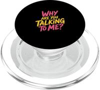 Why are You Talking to Me Socialisation introverti |- PopSockets PopGrip pour MagSafe