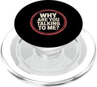 Why Are You Talking To Me Socialisation introverti -------- PopSockets PopGrip pour MagSafe