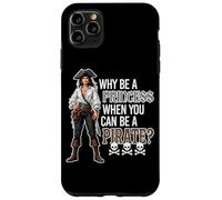 Why Be A Princess When You Can Be A Pirate ? Skulls Bones Coque pour iPhone 11 Pro Max
