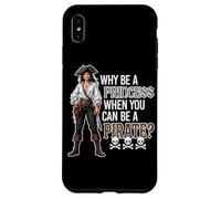 Why Be A Princess When You Can Be A Pirate ? Skulls Bones Coque pour iPhone XS Max