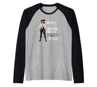 Why Be A Princess When You Can Be A Pirate ? Skulls Bones Manche Raglan