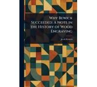 Why Bewick Succeeded