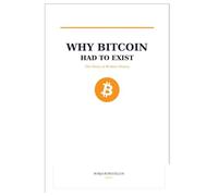 Why Bitcoin had to exist: The story of broken money