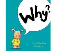 Why by Tracey Corderoy Tracey Corderoy (Auteur)
