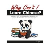 Why Can't I Learn Chinese?