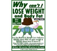 Why Can't I Lose Weight And Body Fat: When Diets Dont Work Are There Other Ways To Burn Fat