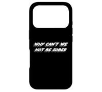 Why Can't we Not be Sober | Music 1990's Coque pour iPhone 17 Pro