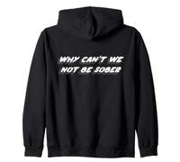 Why Can't we Not be Sober | Music 1990's Sweat à Capuche