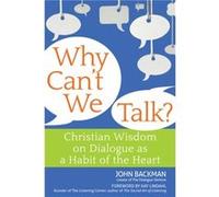 Why Cant We Talk by John John Backman Backman John John Backman Backman (Auteur)