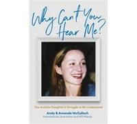 Why Cant You Hear Me by Amanda McCulloch Andrew McCulloch Amanda McCulloch (Auteur)