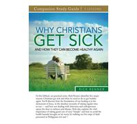 Why Christians Get Sick And How They Can Become Healthy Again Study Guide