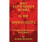 Why Communism Works in the United States: A Veterans Perspective