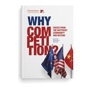 Why Competition? Voices from the Antitrust Community and Beyond - Randolph Tritell - Institut Droit De Concurrence - relié - Etude