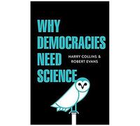 Why Democracies Need Science