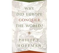 Why Did Europe Conquer the World?